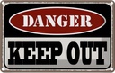 Blechschild 12x18 cm danger keep out kein Zutritt