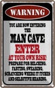 Blechschild 18x12 cm warning man cave enter at your risk