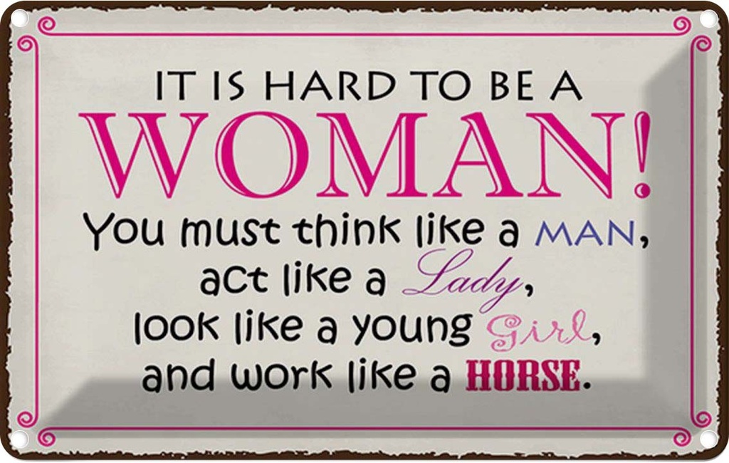 Blechschild 12x18 cm it is hard to be a woman Lady Girl