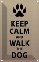 Blechschild 18x12 cm Keep calm and walk the dogSchild