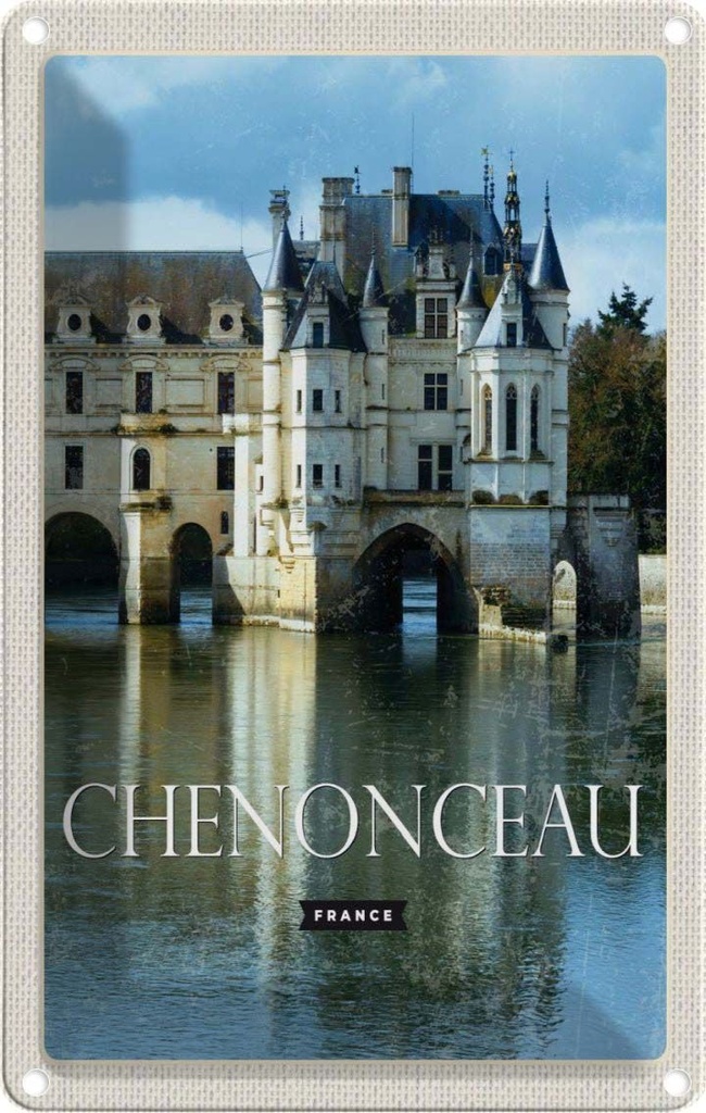 [LA-1781793] Blechschild 18x12 cm Retro Chenonceau France Schloss Bildmotiv Reisemotiv Abenteuer Reisen Urlaub