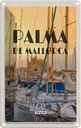 Blechschild 18x12 cm Palma de Mallorca Yachten Meer Bildmotiv Reisemotiv Abenteuer Reisen Urlaub