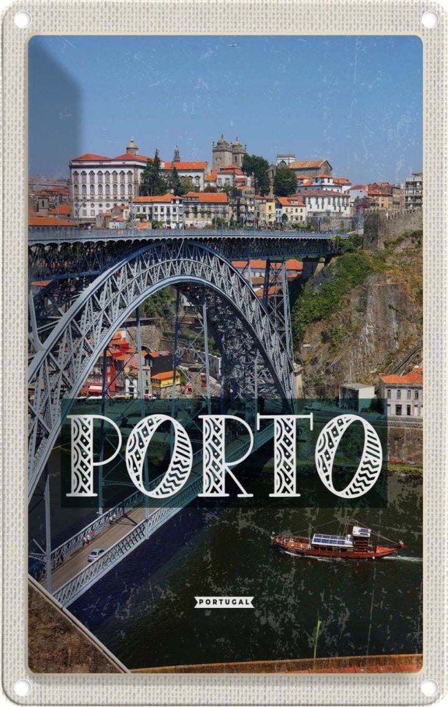 [LA-1781835] Blechschild 18x12 cm Porto Portugal Reisen Urlaub Brücke Ponte Dom Luís I Bildmotiv Reisemotiv Abenteuer