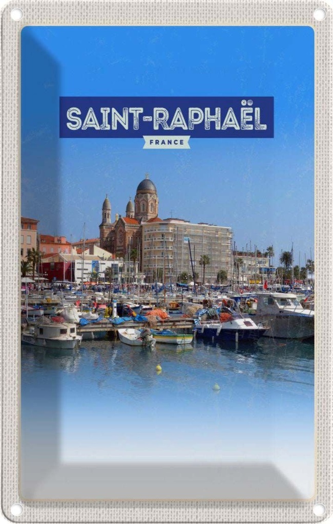 [LA-1781838] Blechschild 18x12 cm Saint-Raphaël France Hafenstadt Bildmotiv Reisemotiv Abenteuer Reisen Urlaub