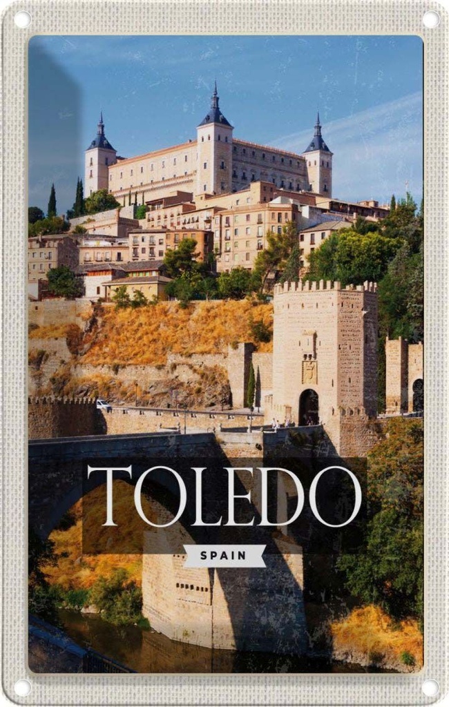 [LA-1781849] Blechschild 18x12 cm Tolerado Spain Altstadt Reiseziel Bildmotiv Reisemotiv Abenteuer Reisen Urlaub