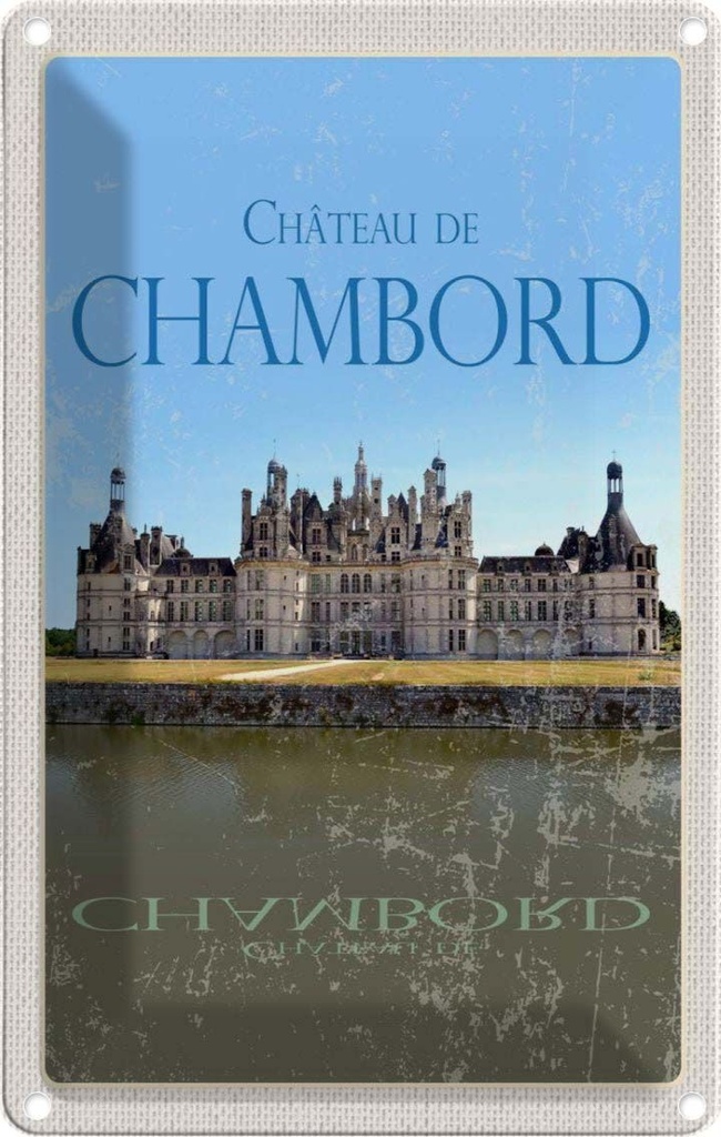 [LA-1781875] Blechschild 18x12 cm Chateau de Chambord Schloss Retro Bildmotiv Reisemotiv Abenteuer Reisen Urlaub