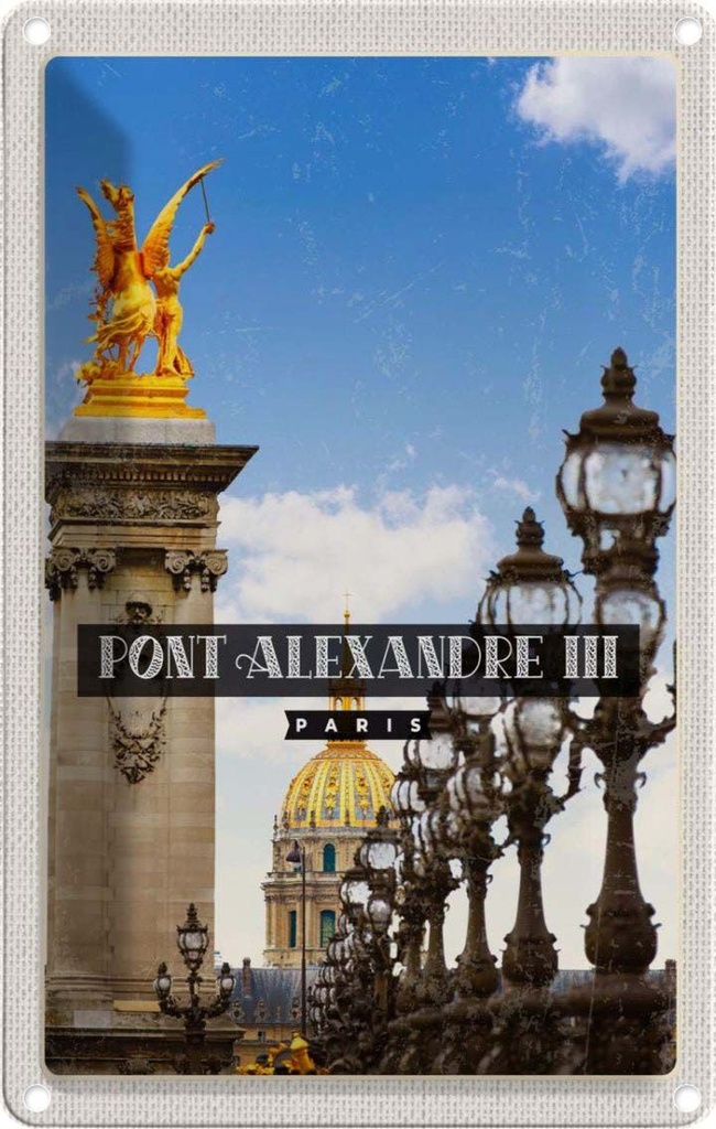 [LA-1781908] Blechschild 18x12 cm Pont Alexandre III Paris Reiseziel Bildmotiv Reisemotiv Abenteuer Reisen Urlaub