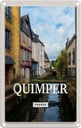 Blechschild 18x12 cm Quimper France Altstadt Fluss Geschenk Bildmotiv Reisemotiv Abenteuer Reisen Urlaub