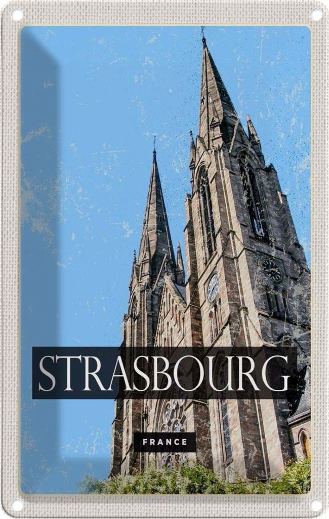 [LA-1781918] Blechschild 18x12 cm Strasbourg France Kathedrale Geschenk Bildmotiv Reisemotiv Abenteuer Reisen Urlaub