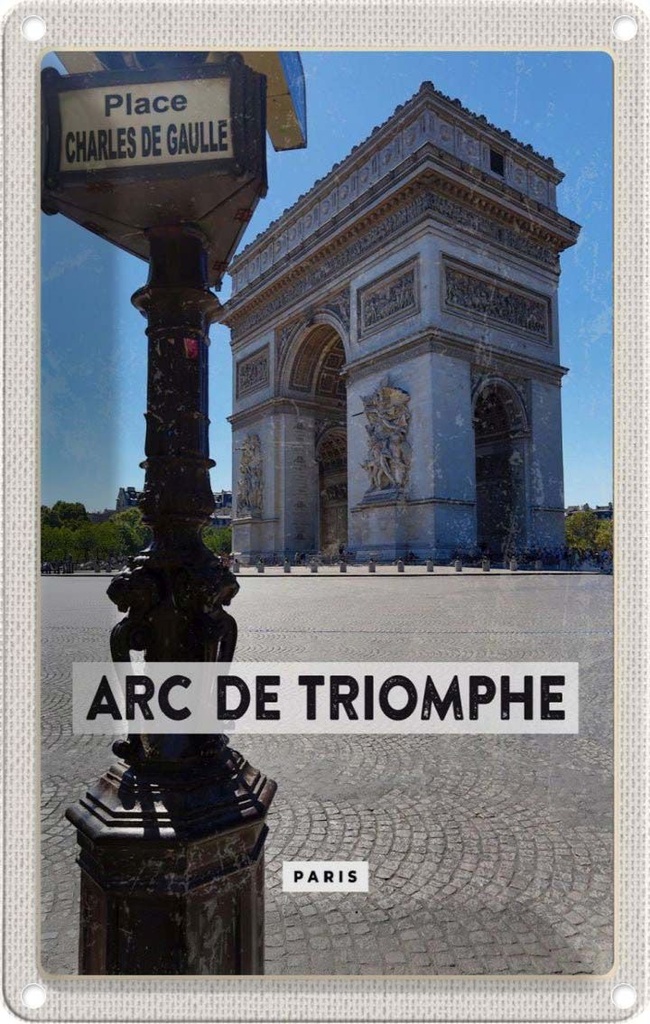 [LA-1781929] Blechschild 18x12 cm Arc de Triomphe Paris Reiseziel Bildmotiv Reisemotiv Abenteuer Reisen Urlaub