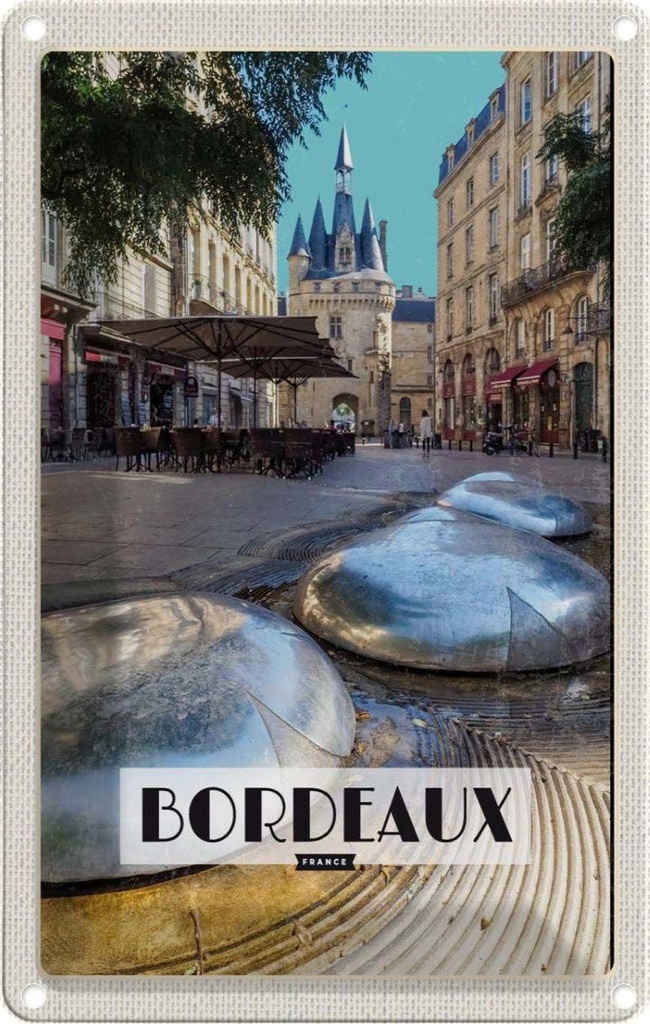 [LA-1781973] Blechschild 18x12 cm Bordeaux France Hafenstadt Weinbau Bildmotiv Reisemotiv Abenteuer Reisen Urlaub