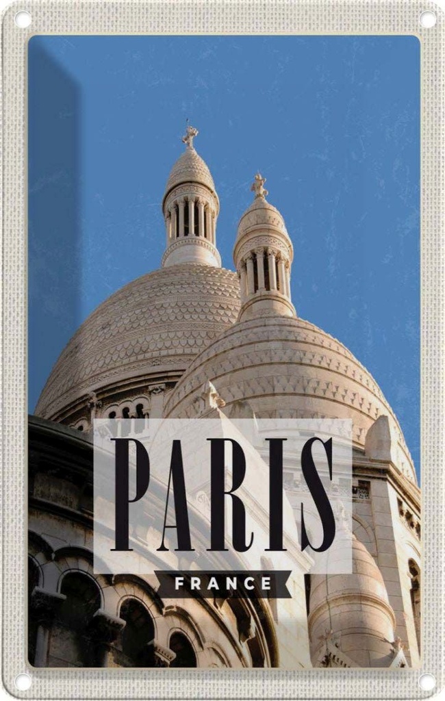 [LA-1782025] Blechschild 18x12 cm Paris France Architektur Bildmotiv Reisemotiv Abenteuer Reisen Urlaub Häuser