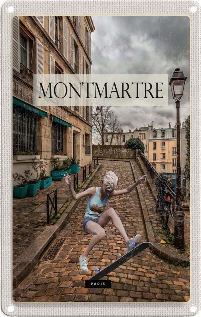 [LA-1782097] Blechschild 18x12 cm Montmartre Paris Skateboard Frau Bildmotiv Reisemotiv Abenteuer Reisen Urlaub