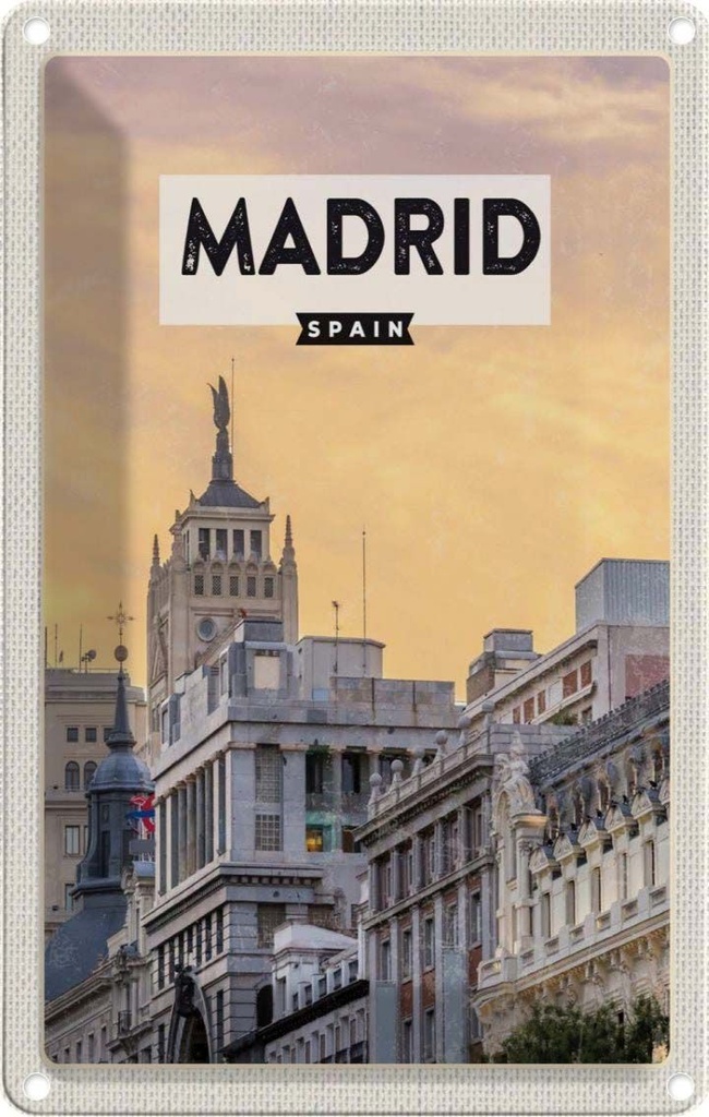 [LA-1782157] Blechschild 18x12 cm Madrid Spanien kurz Trip Bildmotiv Reisemotiv Abenteuer Reisen Urlaub