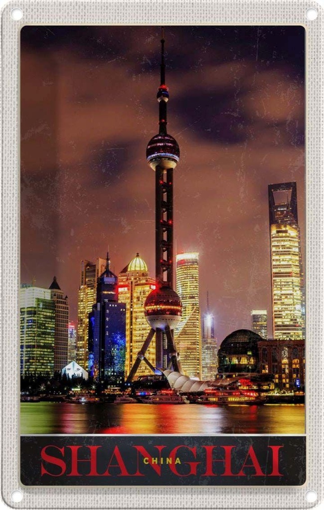 Blechschild 18x12 cm Shanghai China Stadt Tower Bildmotiv Reisemotiv Abenteuer Reisen Urlaub