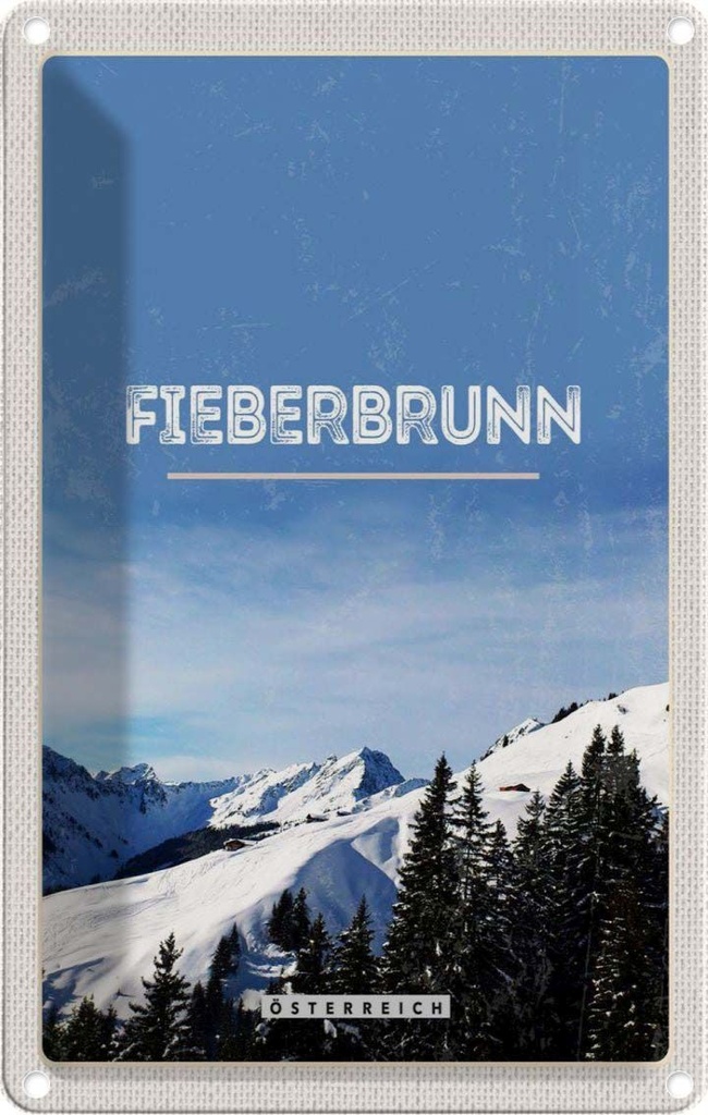 Blechschild 18x12 cm Fieberbrunn Österreich Winter Ski Bildmotiv Reisemotiv Abenteuer Reisen Urlaub