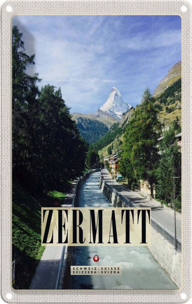 Blechschild 18x12 cm Zermatt Fluss Wäldersort Bildmotiv Reisemotiv Abenteuer Reisen Urlaub