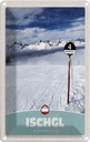 Blechschild 18x12 cm Ischgl Östereich Schnee Berge Abenteuer Reisen Urlaub