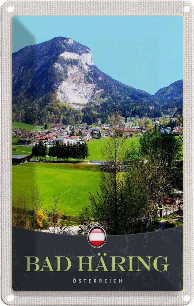 [LA-1783400] Blechschild 18x12 cm Bad Häring Urlaub Österreich Wälder Tal Natur Bildmotiv Reisemotiv Abenteuer Reisen