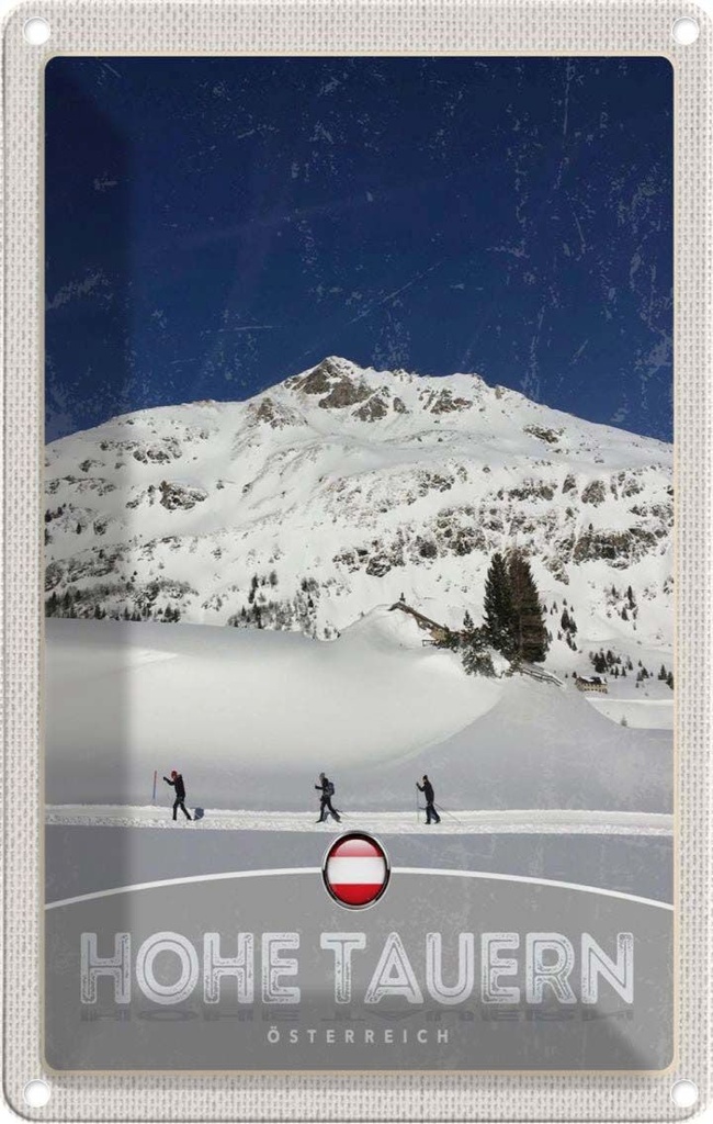 [LA-1783410] Blechschild 18x12 cm Hohe Tauern Skitour Wanderung Schnee Bildmotiv Reisemotiv Abenteuer Reisen Urlaub