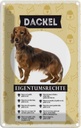 Blechschild 18x12 cm Dackel Eigentumsrechte Hund