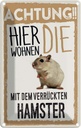 Blechschild 18x12 cm Tiere Achtung hier Hamster Tier Haustier