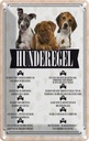 Blechschild 18x12 cm Hunderegel du darfst mich nicht rufen Hund