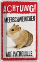 Blechschild 18x12 cm Achtung Meerschweinchen Patrouille Warnschild Hinweisschild Tier Haustier Sicherheit Vorsicht