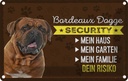 Blechschild 12x18 cm Bordeaux Dogge Security dein Risiko