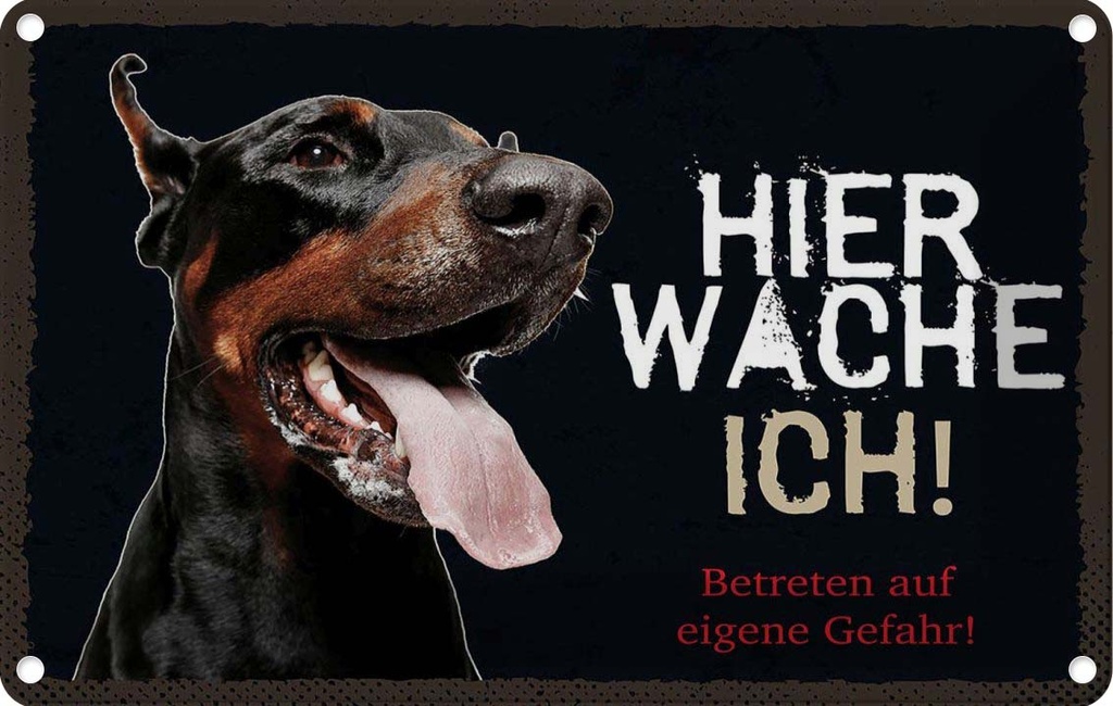[LA-1783463] Blechschild 12x18 cm Dobermann hier wache eigene Gefahr Hund