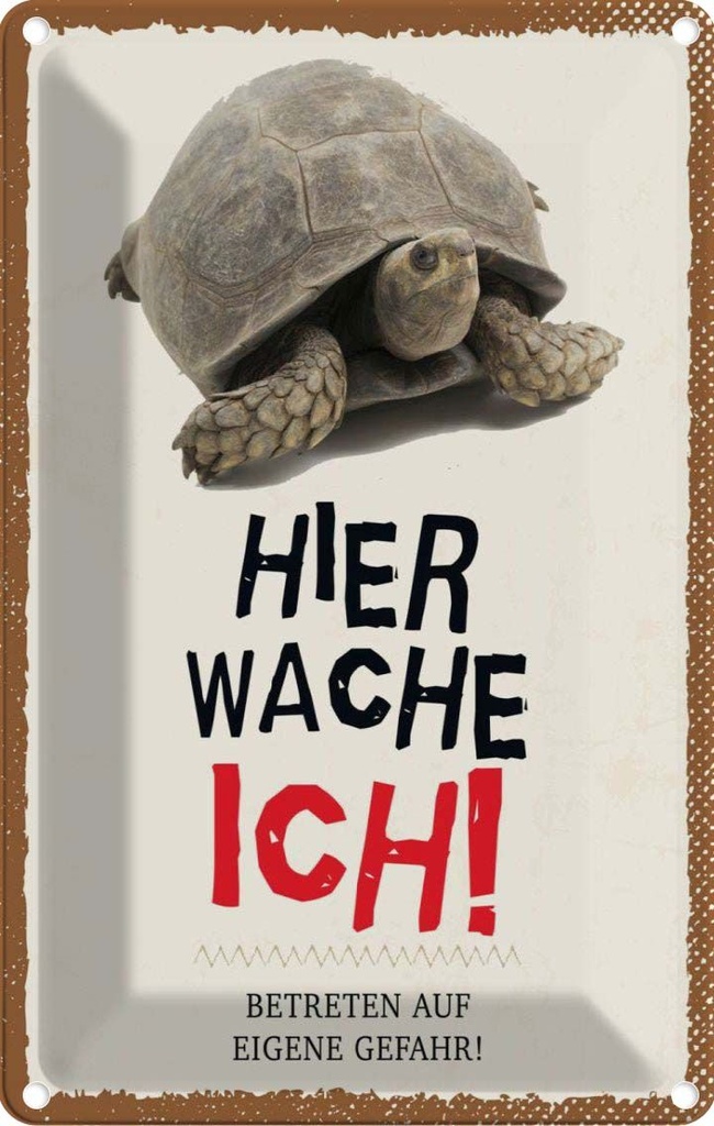 [LA-1783469] Blechschild 18x12 cm Spruchkröte hier wache eigene Gefahr Spruch Zitat