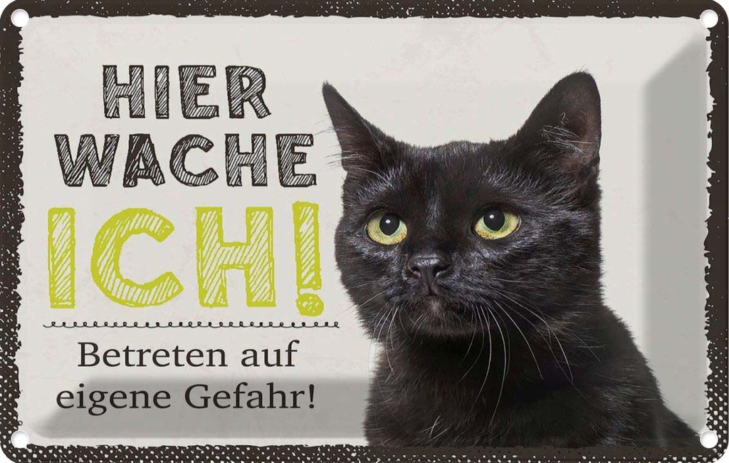 [LA-1783474] Blechschild 12x18 cm Katze hier wache ich eigene Gefahr