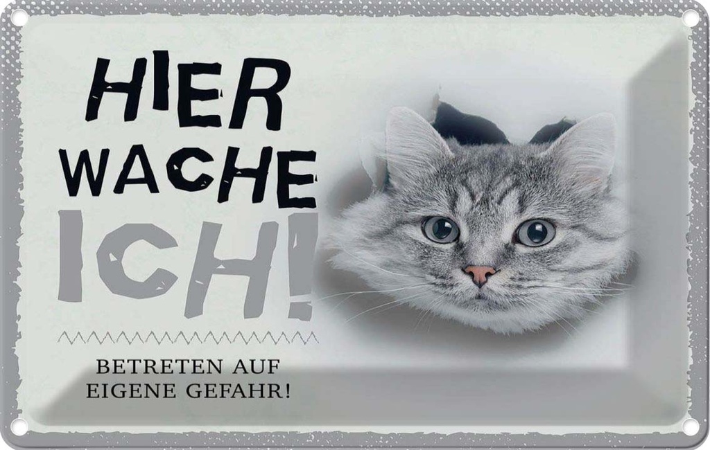 [LA-1783475] Blechschild 12x18 cm Katze hier wache eigene Gefahr