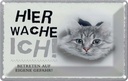 Blechschild 12x18 cm Katze hier wache eigene Gefahr