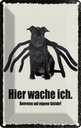Blechschild 18x12 cm Hund hier wache ich eigene Gefahr