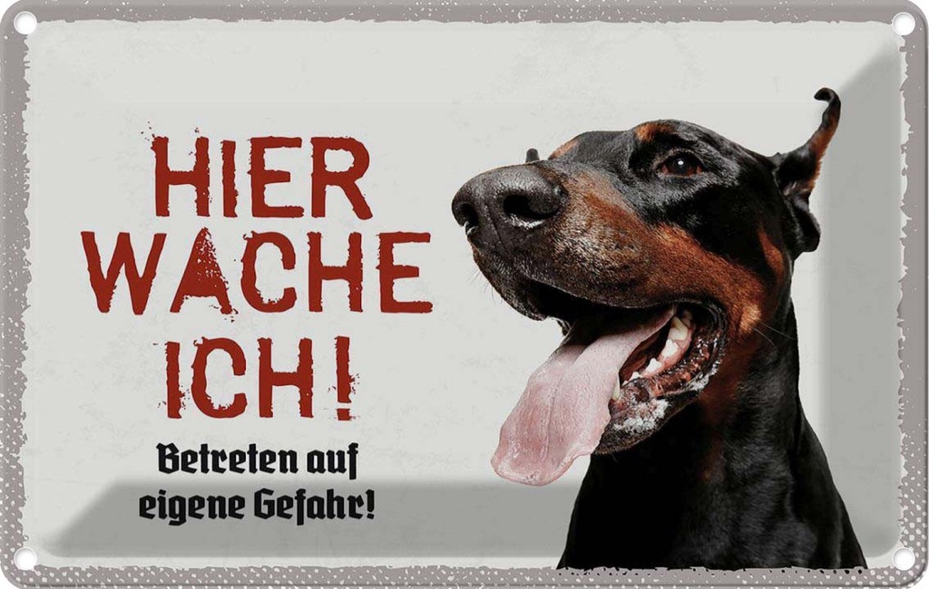 [LA-1783479] Blechschild 12x18 cm Dobermann hier wache eigene Gefahr Hund