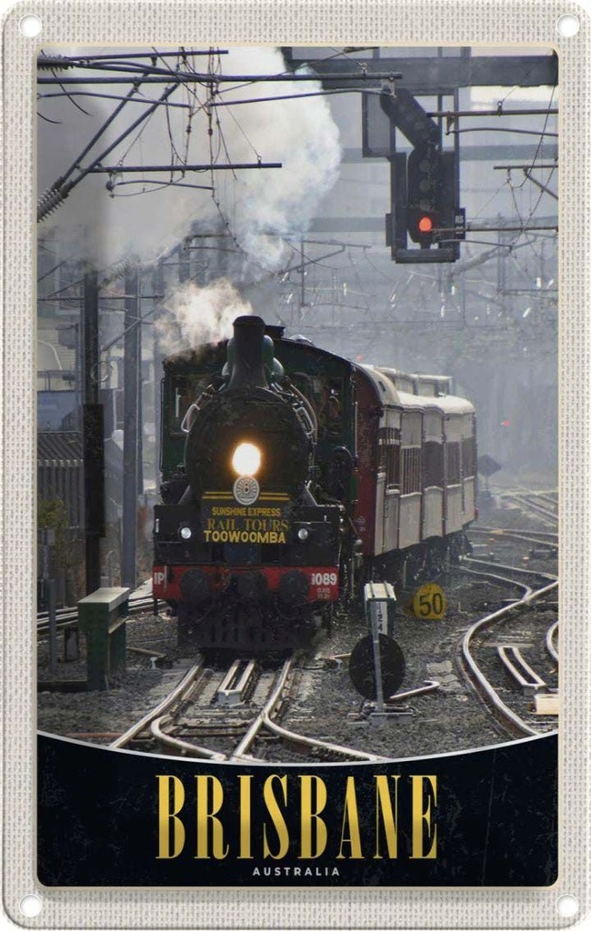 [LA-1783530] Blechschild 18x12 cm Brisbane Australien Lokomotive Bildmotiv Reisemotiv Abenteuer Reisen
