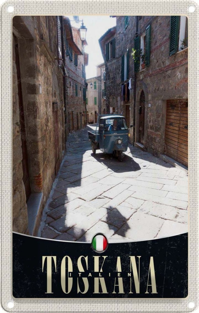 Blechschild 18x12 cm Toskana Italien Stadt Straße Sand Bildmotiv Reisemotiv Abenteuer Reisen