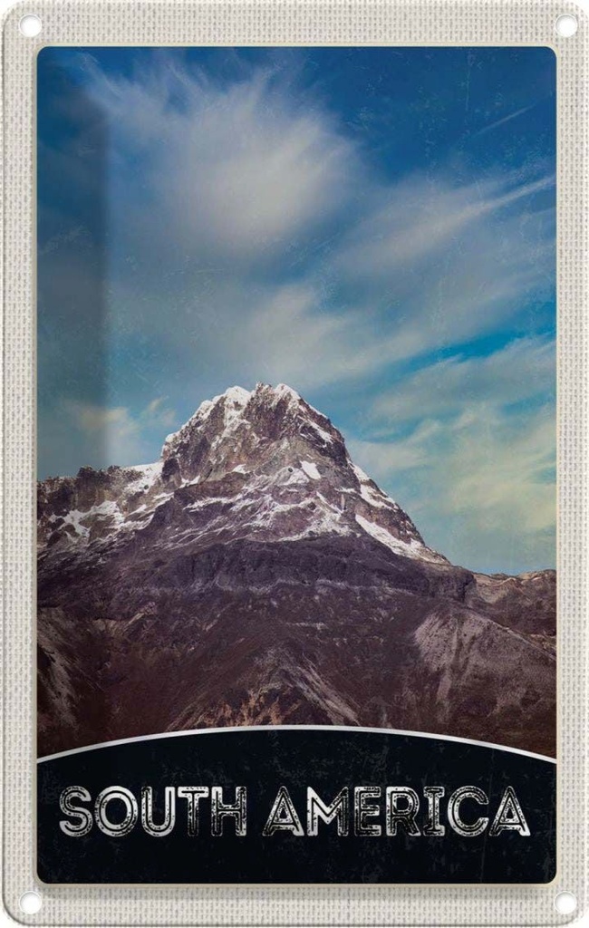 [LA-1783682] Blechschild 18x12 cm Süd Amerika Gebirge Natur Schnee Bildmotiv Reisemotiv USA