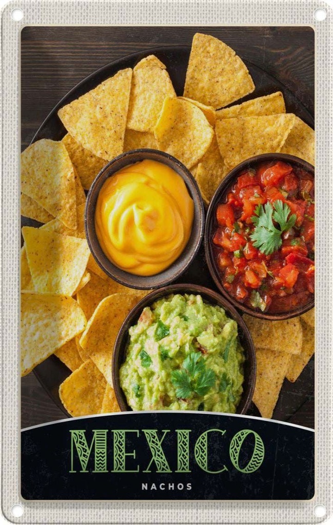 [LA-1783712] Blechschild 18x12 cm Mexiko Nachos Käse scharf Gerichte Abenteuer Reisen Urlaub