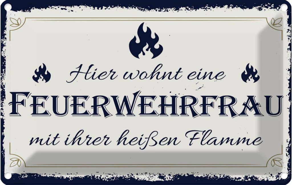 [LA-1783806] Blechschild 12x18 cm Hier wohnt eine Feuerwehrfrau Spruch Zitat