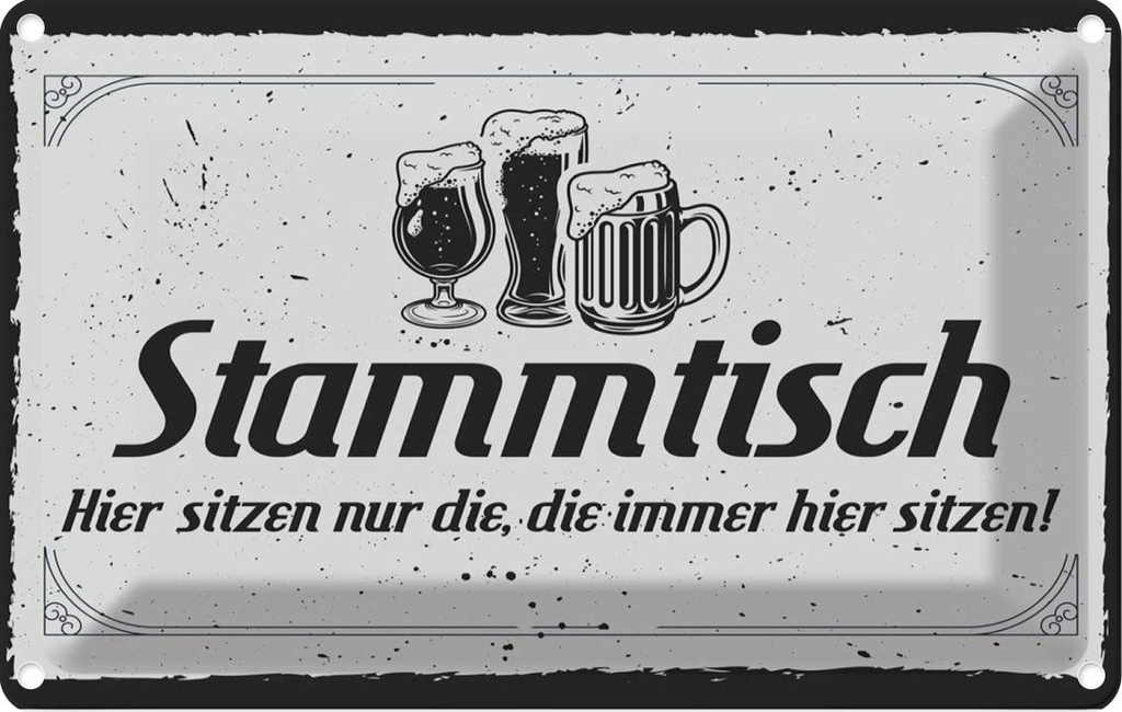 [LA-1783810] Blechschild 12x18 cm Stammtisch hier sitzen nur die Spruch Zitat