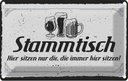 Blechschild 12x18 cm Stammtisch hier sitzen nur die Spruch Zitat