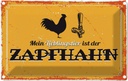 Blechschild 12x18 cm Mein Lieblingstier ist der Zapfhahn Spruch Zitat