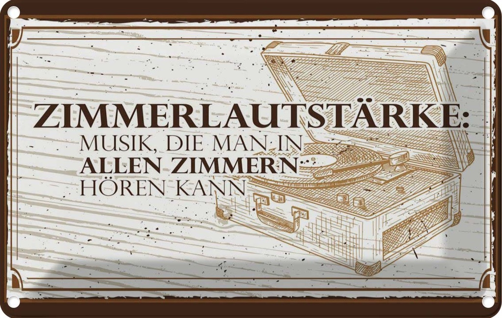 [LA-1783824] Blechschild 12x18 cm Zimmerlautstärke: Musik, die man in Spruch Zitat