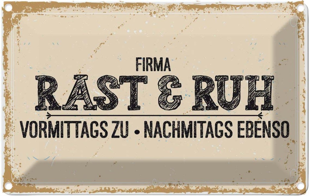 [LA-1783826] Blechschild 12x18 cm Firma Rast & Rzh Vormittags zu Spruch Zitat