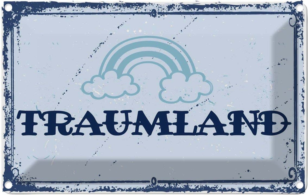 [LA-1783828] Blechschild 12x18 cm Traumland blau Regenbogen Spruch Zitat