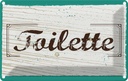 Blechschild 12x18 cm Toilette blau braun Spruch Zitat