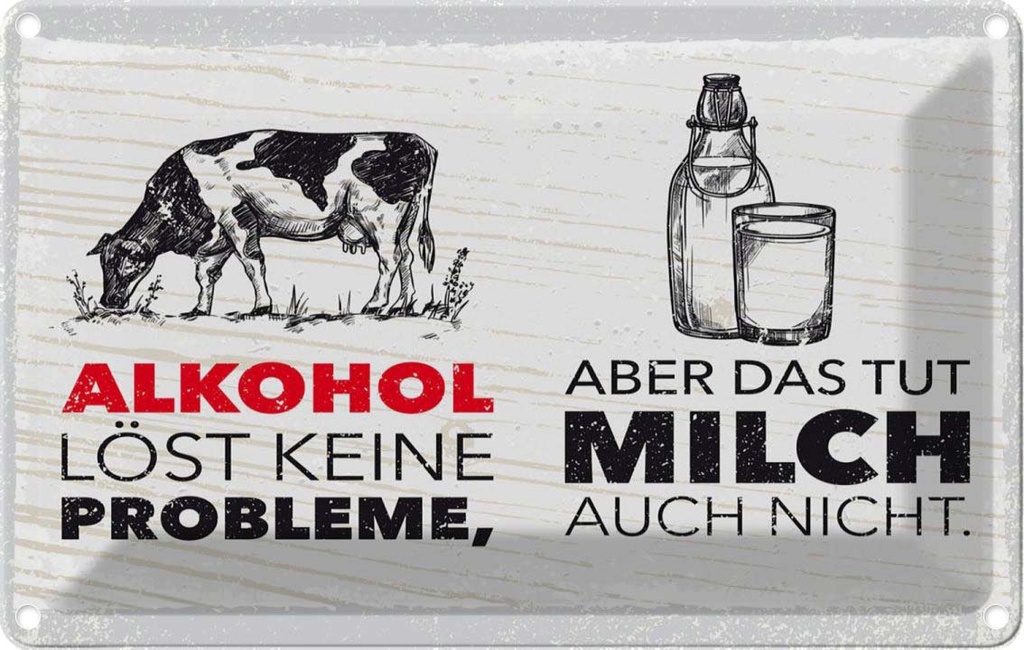 [LA-1783846] Blechschild 12x18 cm Alkohol löst keine Probleme Spruch Zitat
