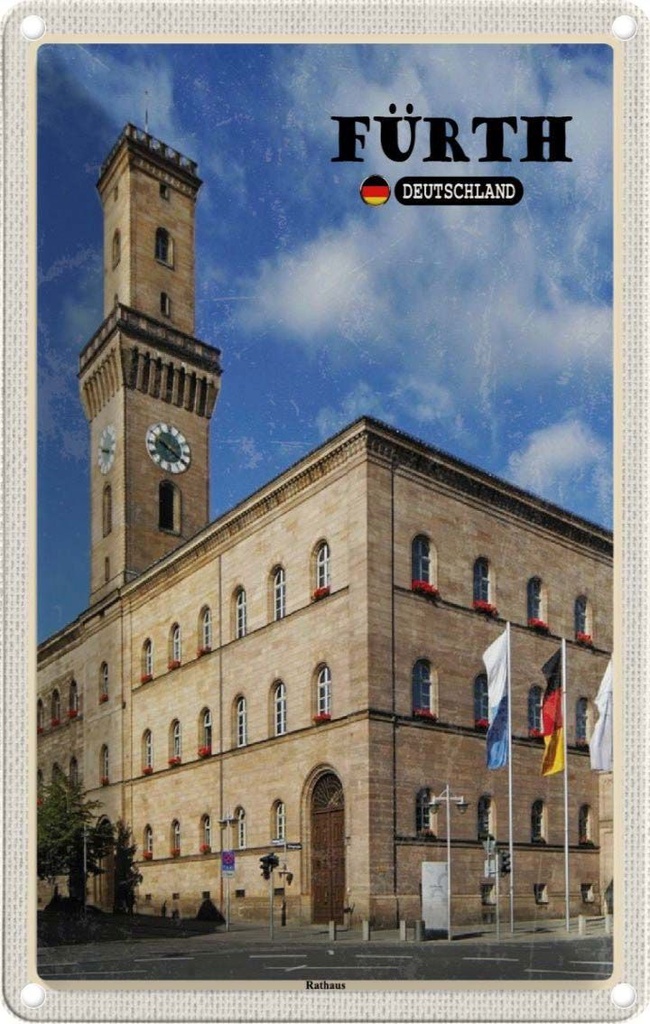 Blechschild 18x12 cm Fürth Rathaus Altstadt Flaggen Bildmotiv Reisemotiv Abenteuer Reisen